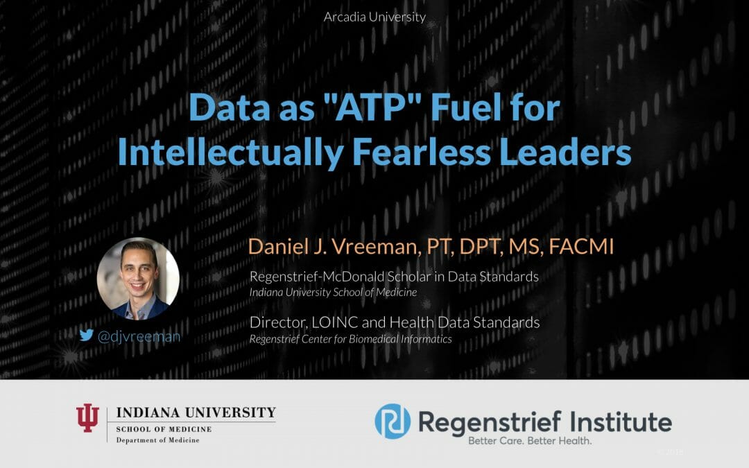 Data as “ATP” Fuel for  Intellectually Fearless Leaders